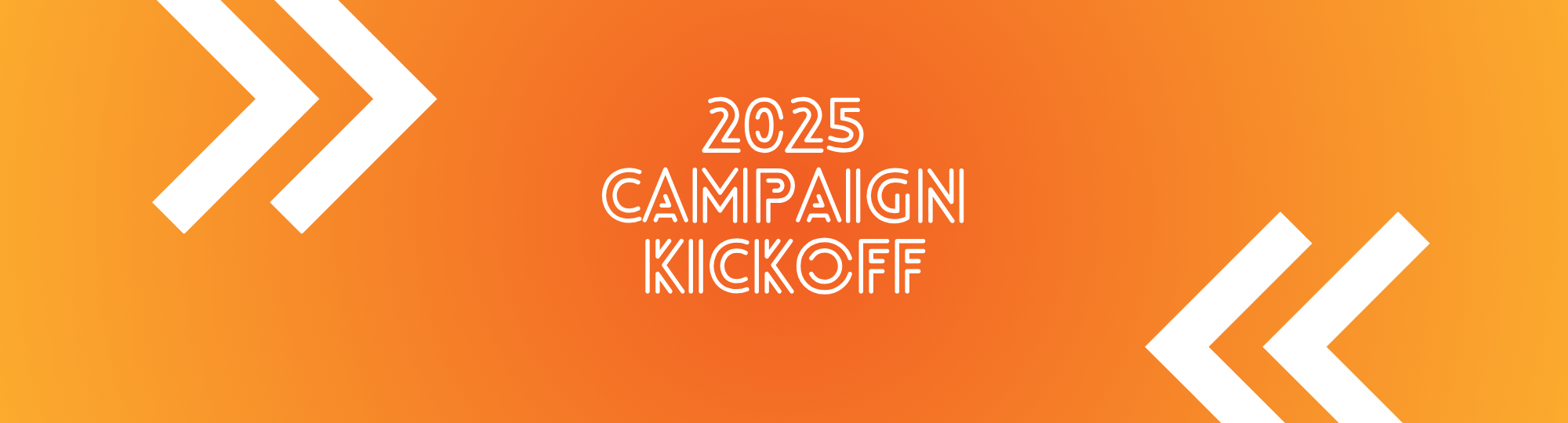 2025 Campaign Kickoff Week Schedule of Events